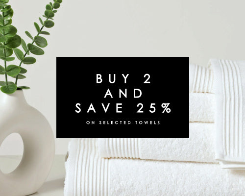 Buy 2 Towels And Save 25%